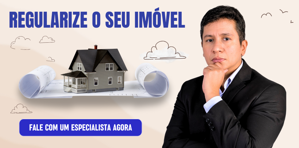 Regularização de Imóveis - Seja o Verdadeiro Dono do que é Seu